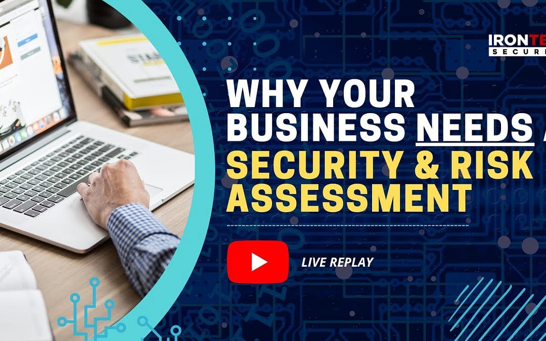 Why Your Business Needs a Security and Risk Assessment