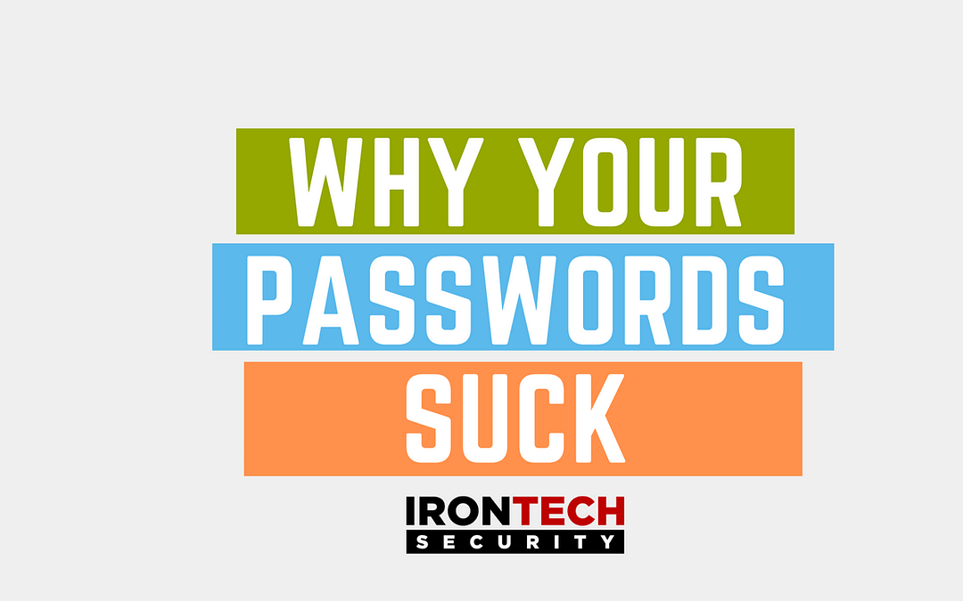 Why Your Passwords Suck