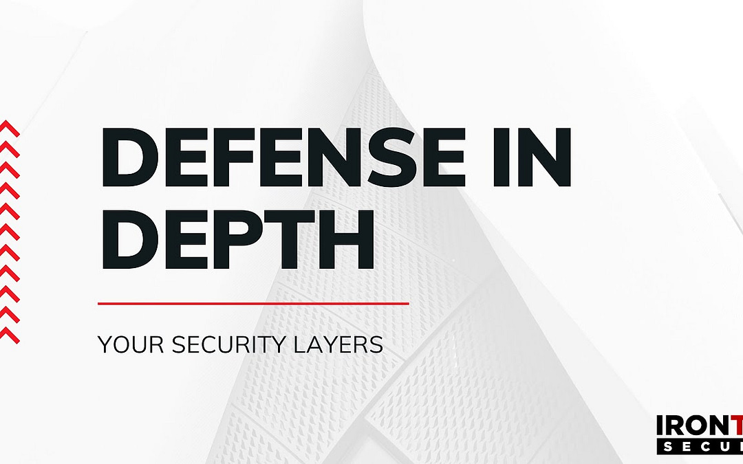 Defense in Depth: Your Security Layers